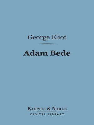cover image of Adam Bede (Barnes & Noble Digital Library)